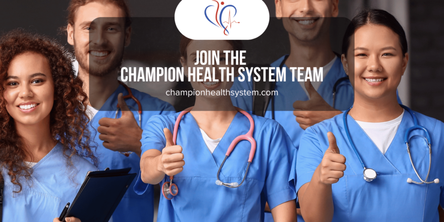 Champion Health System Hiring Blog